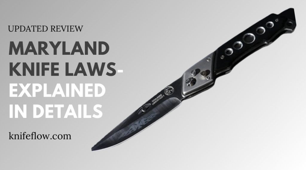 Maryland Knife Laws For Blade Length Updated Guide   Knife Flow Laws 1024x571 